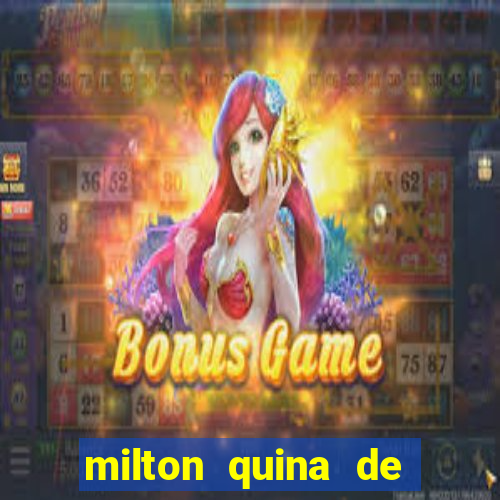 milton quina de siqueira junior